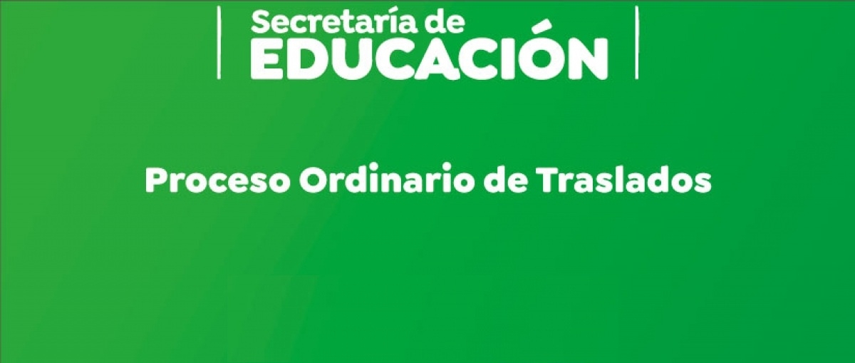 Inscripci&oacute;n al Proceso Ordinario de Traslados 2025 y al  Proceso Preferente de Traslados 2025