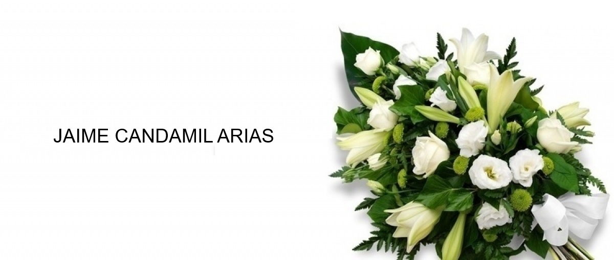 Mensaje de condolencias por el fallecimiento de JAIME CANDAMIL ARIAS